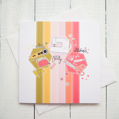 Sew Sweet, Sew Lovely, Sew Wonderful Square Greetings Card